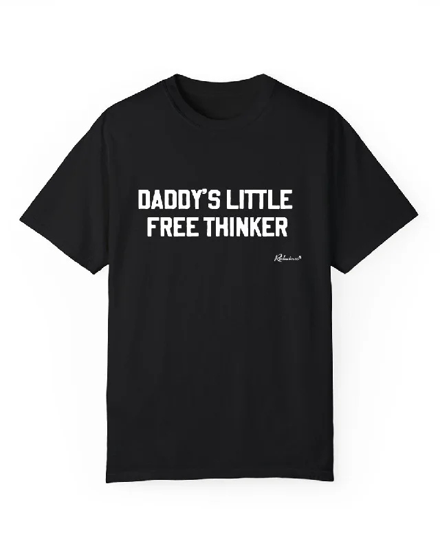 Street Personality Style "Daddy's Little Free Thinker" Unisex Tee