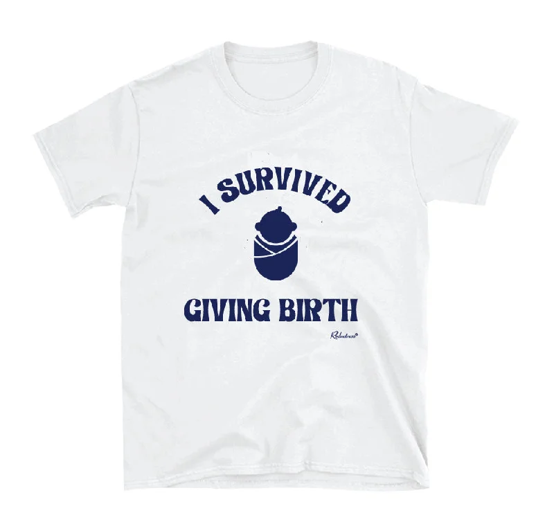 Sweet Age-Reducing Style "I Survived Giving Birth" Unisex Tee
